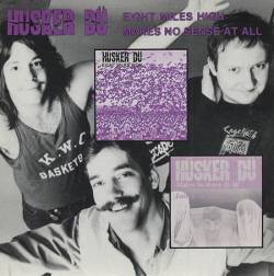 Hüsker Dü : Eight Miles High - Makes No Sense at All